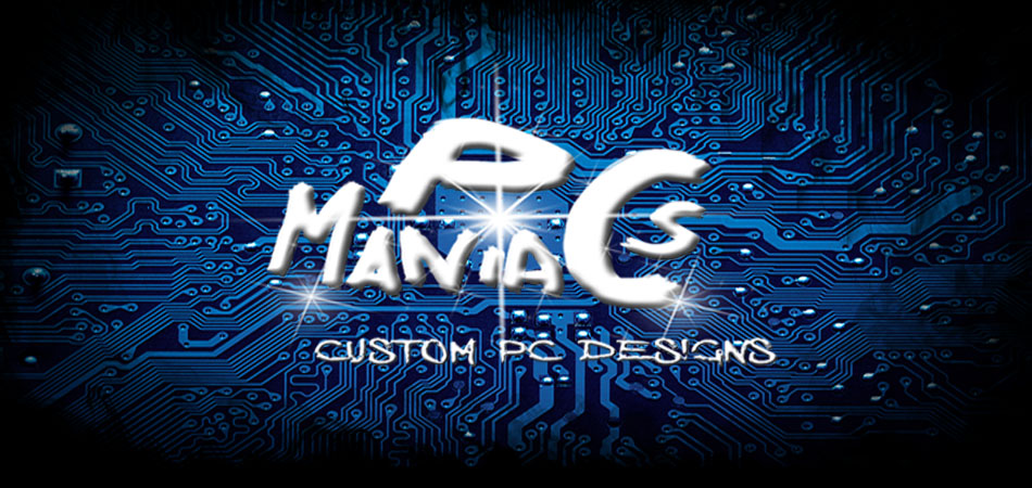 Pc Maniacs. Custom Gaming and Workstation computers, designed and build to match your budged. <br>Home or bussiness users! We will find the right deal for you, we will beat any quote from a High street retailer and guarantee 100% satisfaction with the end product / service.
